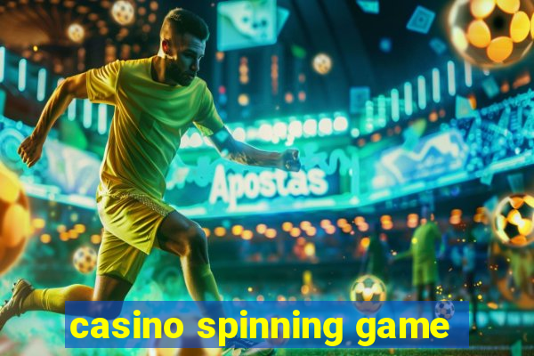 casino spinning game