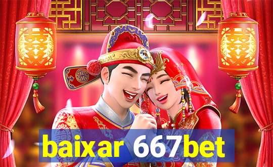 baixar 667bet