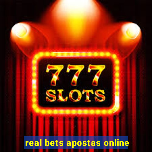 real bets apostas online