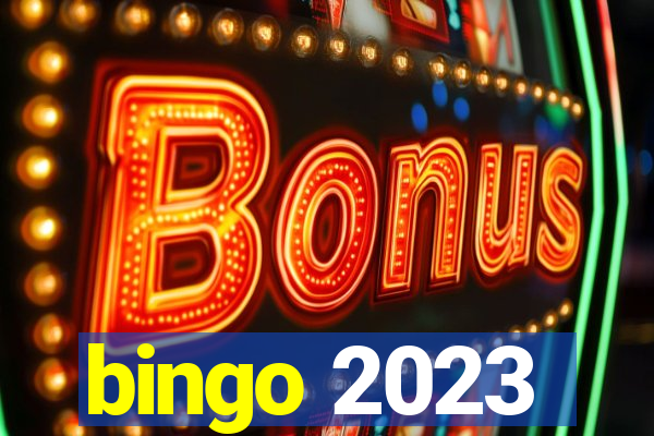 bingo 2023