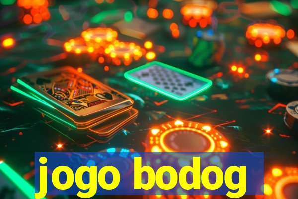 jogo bodog