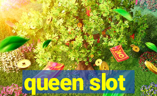 queen slot