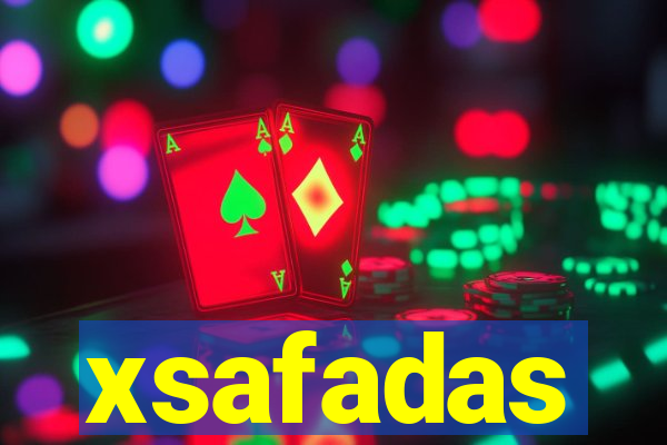 xsafadas