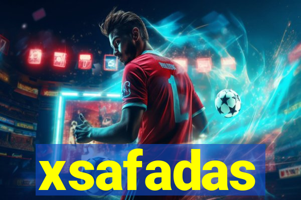 xsafadas