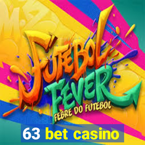 63 bet casino