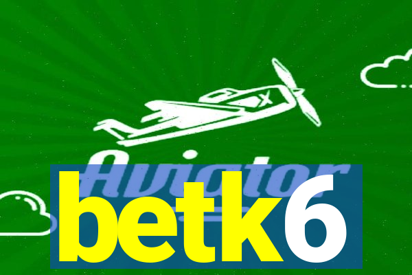 betk6