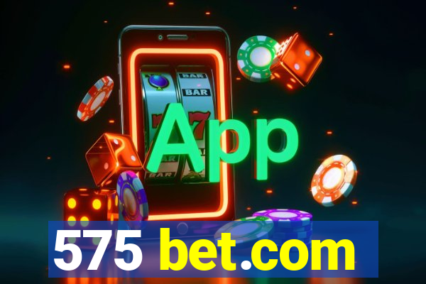 575 bet.com