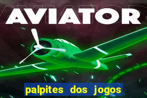 palpites dos jogos de amanh? futebol