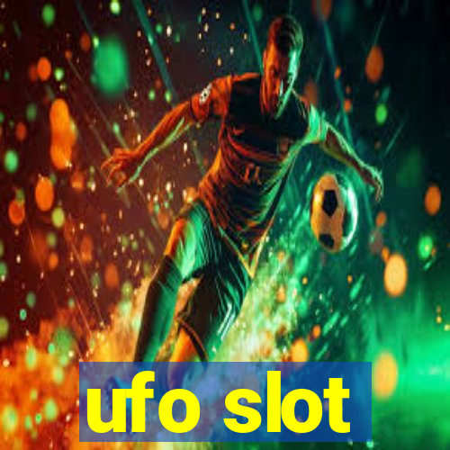 ufo slot