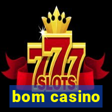 bom casino