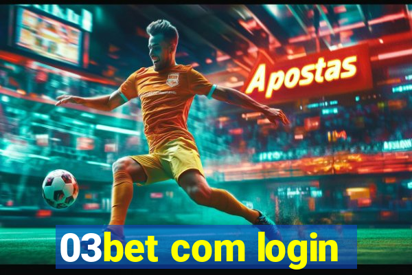 03bet com login