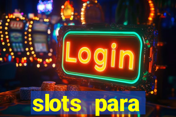 slots para m谩quinas de frutas