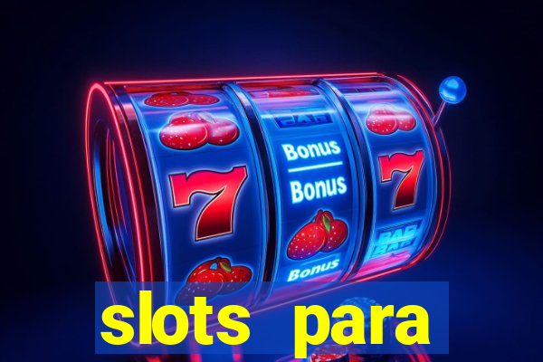 slots para m谩quinas de frutas