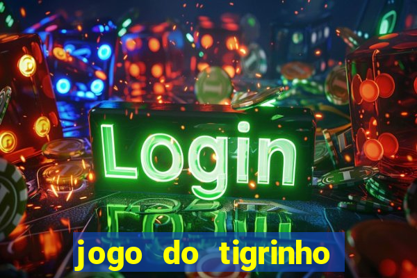 jogo do tigrinho que dá b?nus para jogar