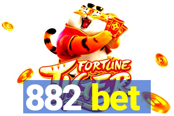 882 bet