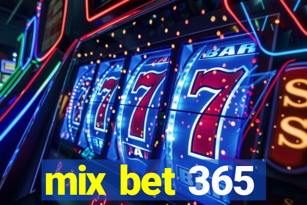 mix bet 365