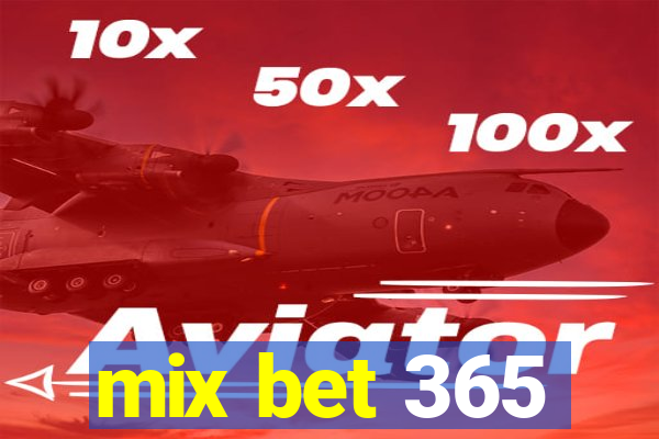 mix bet 365