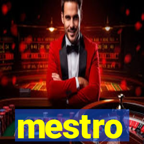 mestro