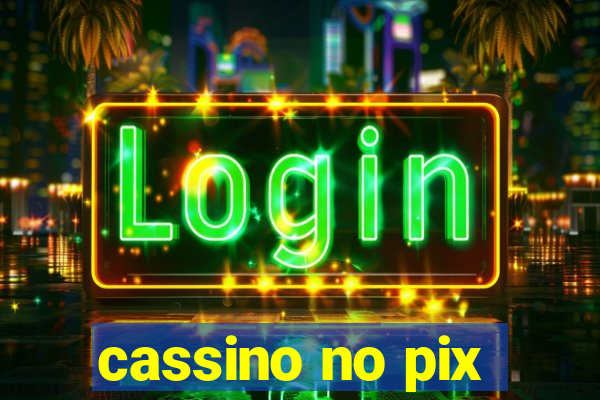 cassino no pix