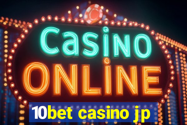 10bet casino jp