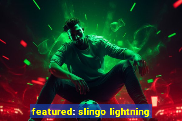 featured: slingo lightning