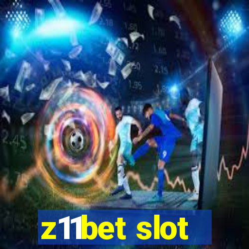 z11bet slot