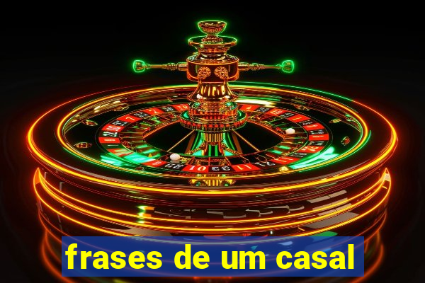 frases de um casal