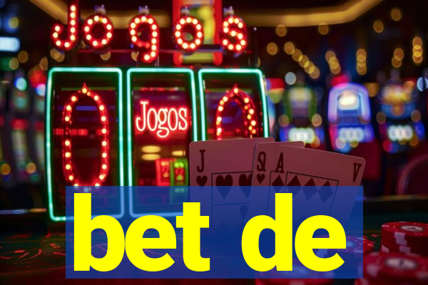 bet de