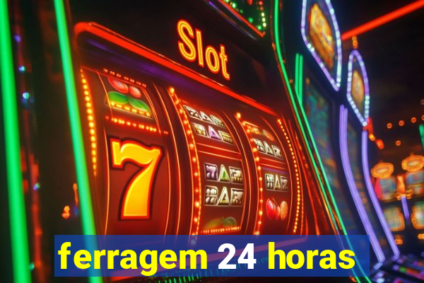 ferragem 24 horas