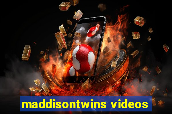 maddisontwins videos