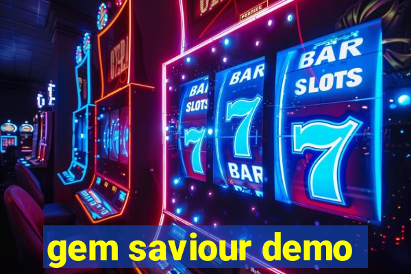 gem saviour demo