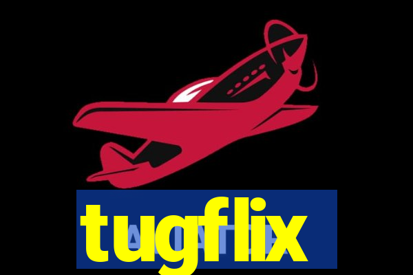 tugflix