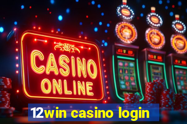 12win casino login