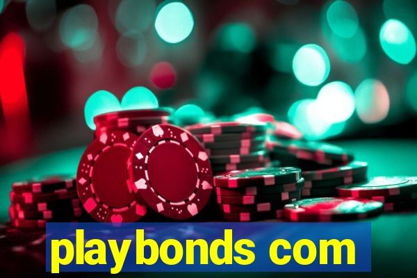 playbonds com