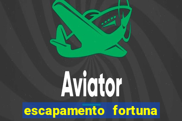 escapamento fortuna para tornado