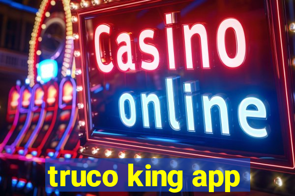 truco king app