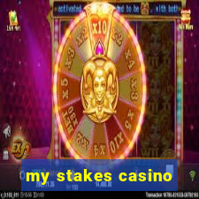 my stakes casino