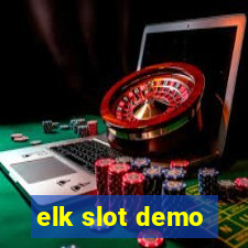 elk slot demo