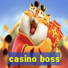 casino boss