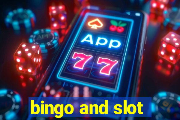 bingo and slot