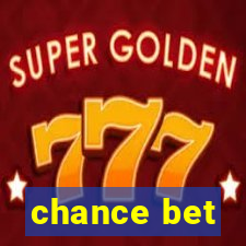 chance bet