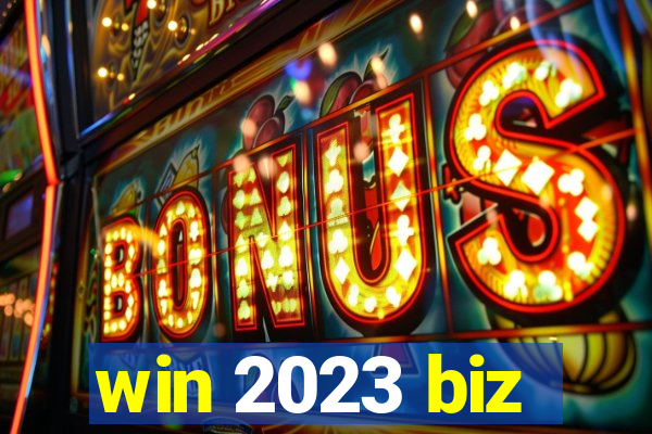 win 2023 biz