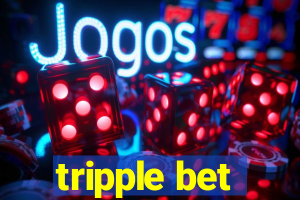 tripple bet