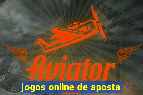 jogos online de aposta