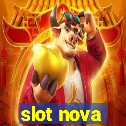 slot nova