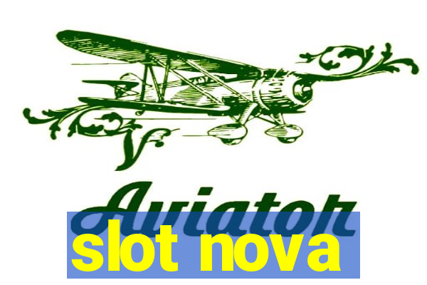 slot nova