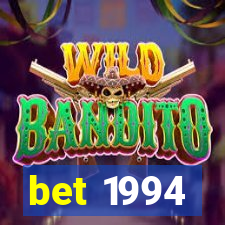 bet 1994