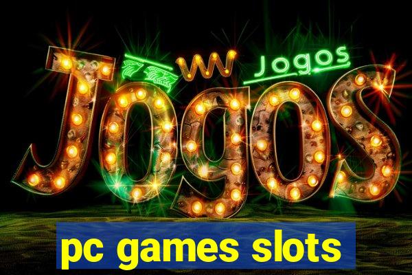 pc games slots