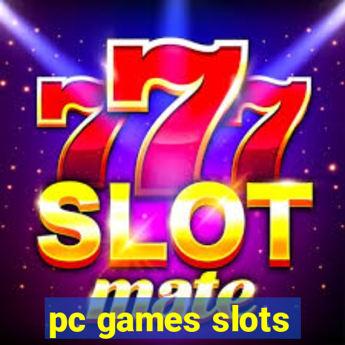 pc games slots