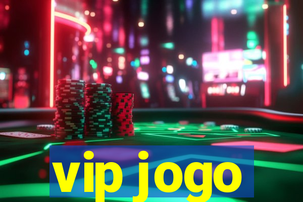 vip jogo